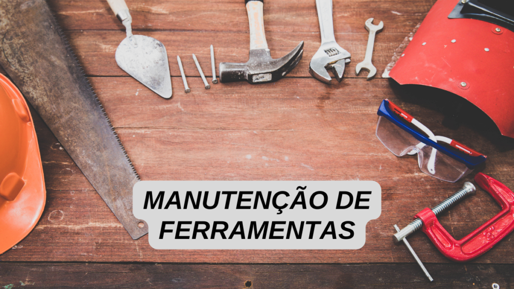 Manutenção de ferramentas